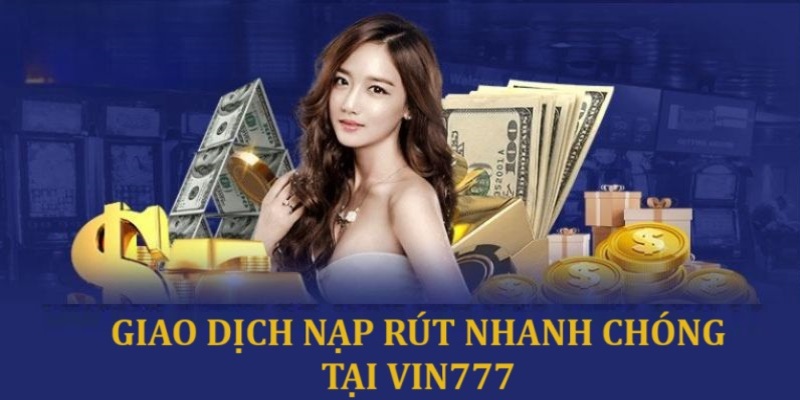 Tốc độ nạp rút nhanh chóng với đa ngân hàng